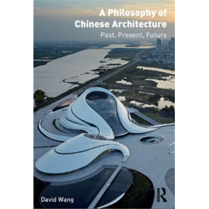 a philosophy of chinese architecture